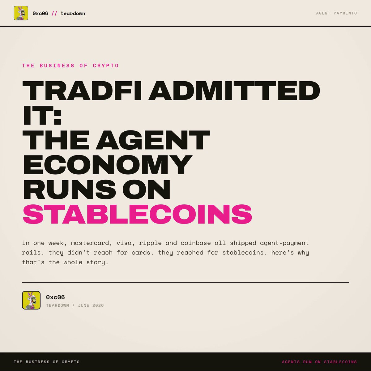The image shows a white background with black text, including the title "TradFi Admitted It: The Agent Economy Runs On Stablecoins" written in black letters at the top of the page. Below this title, there are three bullet points that provide information about stablecoins and their use by agents for payment rails.