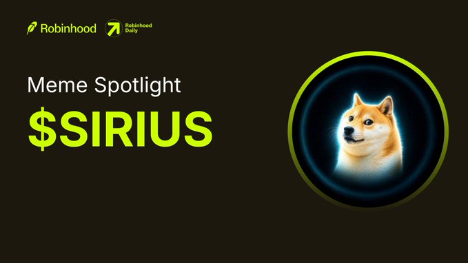 A Robinhood 'Meme Spotlight' promotional graphic featuring the ticker '$SIRIUS' alongside an image of a Shiba Inu dog inside a glowing blue circle.