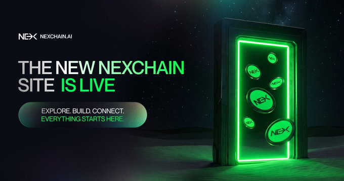 A promotional banner for Nexchain.ai announces "THE NEW NEXCHAIN SITE IS LIVE" with the tagline "EXPLORE. BUILD. CONNECT. EVERYTHING STARTS HERE," featuring a glowing green portal displaying floating "NEX" tokens against a dark, starry background—visually echoing the post's announcement of the redesigned website that consolidates AI network details, NEX tokenomics, and the mainnet roadmap.
