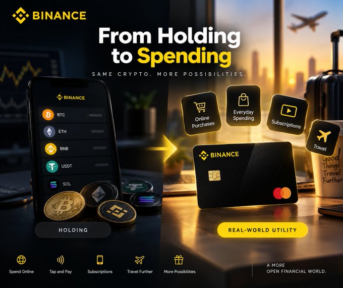 The image is a Binance promotional graphic titled "From Holding to Spending" with the tagline "Same Crypto. More Possibilities," showing a transition from a phone displaying crypto holdings (BTC, ETH, BNB, USDT, SOL) labeled "Holding" to a physical Binance debit card labeled "Real-World Utility," with use cases for Online Purchases, Everyday Spending, Subscriptions, and Travel.

The visual directly illustrates the post's theme of crypto utility by showing how digital assets like BTC and USDT can move beyond static holding into practical, real-world spending through the Binance card.