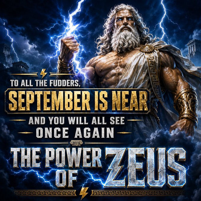 A powerful image of Zeus wielding lightning bolts features the text "TO ALL THE FUDDERS, SEPTEMBER IS NEAR AND YOU WILL ALL SEE ONCE AGAIN THE POWER OF ZEUS," reinforcing the post's bullish message about an upcoming market surge in September.