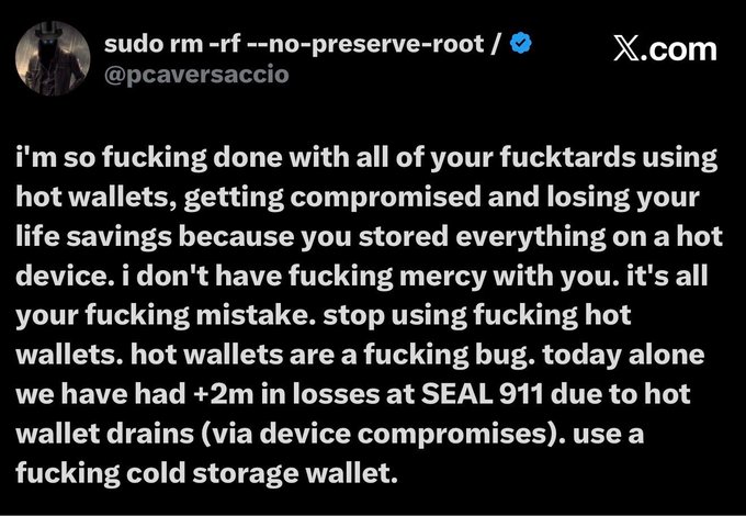 The image is a screenshot of an X post by user @pcaversaccio with the handle "sudo rm -rf --no-preserve-root," in which he angrily urges crypto users to stop using hot wallets after reporting over $2 million in losses at SEAL 911 from hot wallet drains due to device compromises. The accompanying caption connects this to a message from a new Ethereum Foundation board member promoting @zkxwallet and hardware-based cold storage for financial safety.