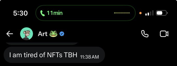 A smartphone screenshot of a Messenger chat shows a message from "Art" reading "I am tired of NFTs TBH" at 11:38 AM, contrasting with the post's playful enthusiasm about loving "the idea" of NFTs.
