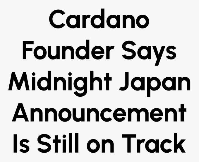 Bold black text reads "Cardano Founder Says Midnight Japan Announcement Is Still on Track," serving as a headline graphic that visually reinforces the post's message about Charles Hoskinson's confirmation that the Midnight Japan announcement remains on schedule, with the ticker $NIGHT referencing the associated Midnight token.