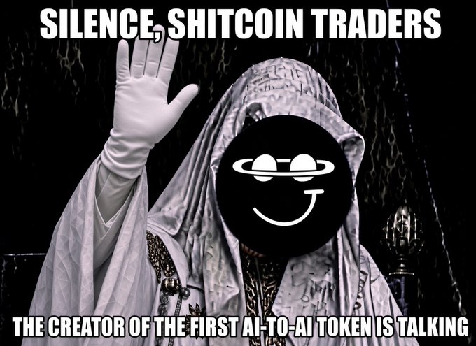 A meme with text reading 'SILENCE, SHITCOIN TRADERS' and 'THE CREATOR OF THE FIRST AI-TO-AI TOKEN IS TALKING,' featuring a robed figure with a smiling face obscured by a black circle.