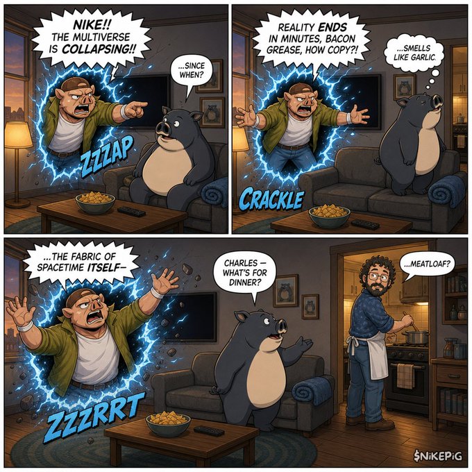 A three-panel comic (watermarked "$NIKEPIG") showing an angry man yelling at a bear about "the multiverse collapsing," before a character named Charles appears asking about "meatloaf" for dinner.