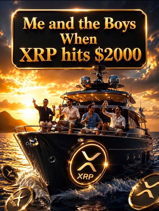 A meme-style image showing men celebrating on a luxury yacht at sunset with the text 'Me and the Boys When XRP hits $2000' and prominent XRP cryptocurrency logos displayed on the boat and around the scene.