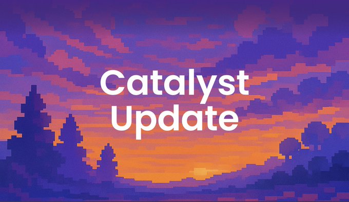A pixel art landscape illustration with purple and orange sunset sky and silhouetted trees, overlaid with the text 'Catalyst Update'.