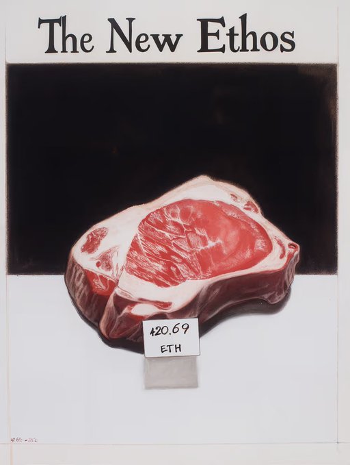 An artistic poster titled 'The New Ethos' depicting a large raw cut of meat with a price tag reading '420.69 ETH', referencing Ethereum cryptocurrency pricing.