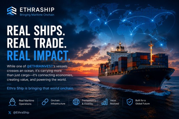 An advertisement for ETHRASHIP featuring a cargo ship at sunset with the tagline 'REAL SHIPS. REAL TRADE. REAL IMPACT.' and mentioning @ETHRAINVEST's vessels connecting economies onchain.