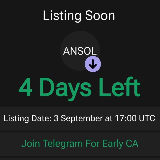A countdown graphic announcing "Listing Soon" for the $ANSOL token, displaying "4 Days Left" in large green text, with a listing date of "3 September at 17:00 UTC" and a prompt to "Join Telegram For Early CA." The image ties to the post by hyping urgency around the upcoming $SOL/ANSOL listing and luring viewers with promises of early contract access and a wallet airdrop.