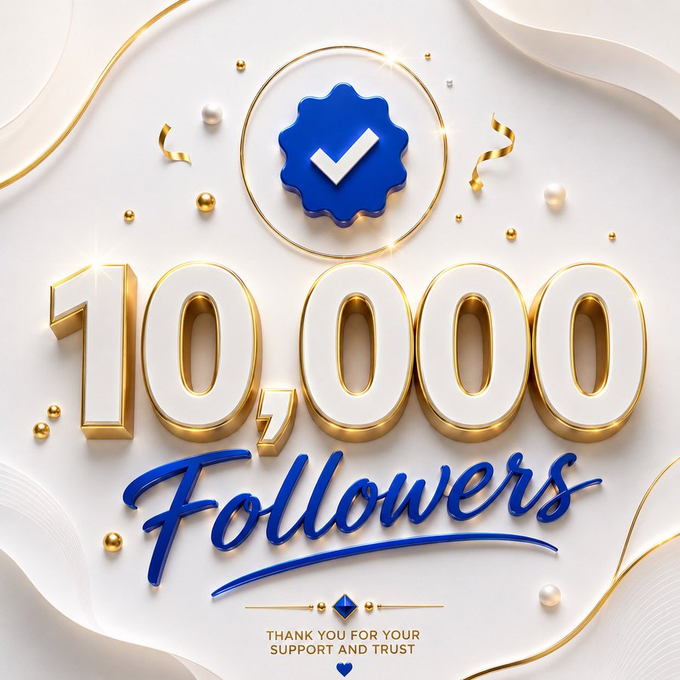 A celebratory graphic displays '10,000 Followers' in large gold and blue 3D text with a blue checkmark badge, accompanied by 'THANK YOU FOR YOUR SUPPORT AND TRUST' below.