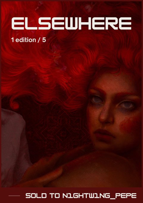 Digital art titled 'ELSEWHERE' marked as '1 edition / 5' and 'SOLD TO N1GHTW1NG_PEPE,' featuring a red-haired figure against a dark red background.