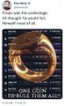 A social media post showing the One Ring from Lord of the Rings on a calendar grid, with text reading 'ONE RING TO RULE THEM ALL' and 'I found it, I where the a magic. All I thought he would be. He must resist it all.'