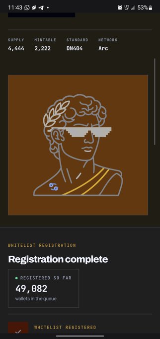 A mobile screenshot showing 'Registration complete' for a whitelist with 49,082 wallets registered, displaying a classical statue illustration and details like Supply 4,444, Mintable 2,222, Standard DN404, and Network Arc.