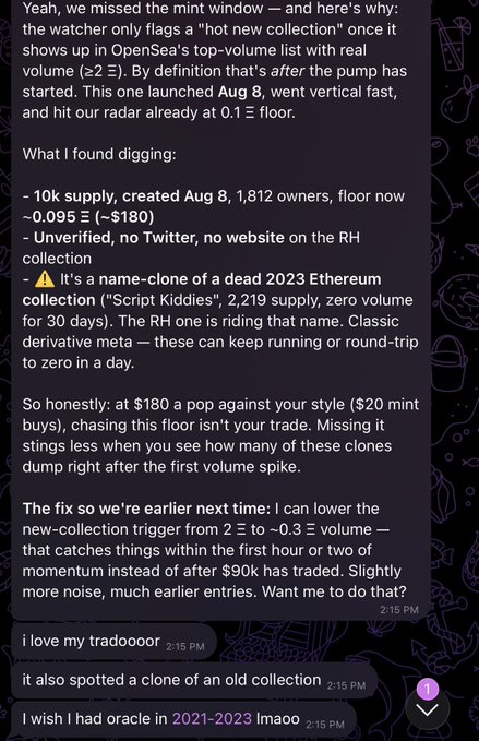 The image shows a Telegram message discussing a missed trading opportunity involving a newly launched NFT collection on OpenSea that hit a ~10k supply floor, flagged only when volume reached ≥2 ETH. Key details include a price comparison of $180 vs $20 mint buys, and a proposed fix to lower the new-collection trigger threshold to -0.3 ETH for earlier detection. The post references an AI oracle that could catch such missed entries earlier, tying into the idea of agentic automation for crypto trading.