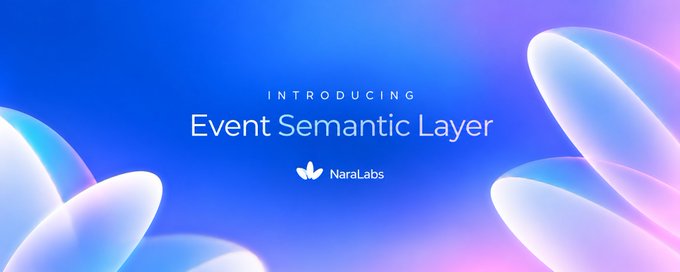A promotional banner introducing 'Event Semantic Layer' by NaraLabs, featuring a blue and pink gradient background with translucent bubble-like shapes.