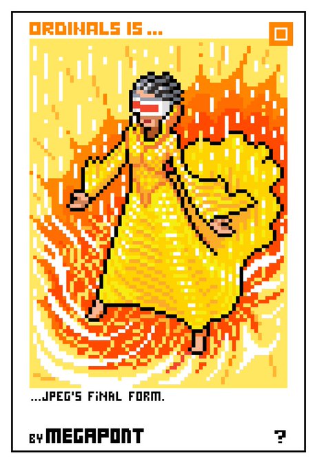 A pixel-art trading card titled 'ORDINALS IS...' showing a figure in a yellow dress with an American flag mask surrounded by flames, captioned '...JPEG'S FINAL FORM. BY MEGAPONT'.