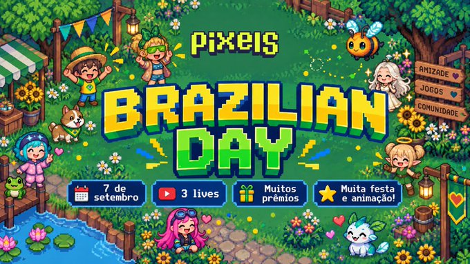 A colorful pixel-art style promotional graphic for 'PIXELS BRAZILIAN DAY' featuring cute characters, with details including '7 de setembro', '3 lives', 'Muitos prêmios', and 'Muita festa e animação!'.