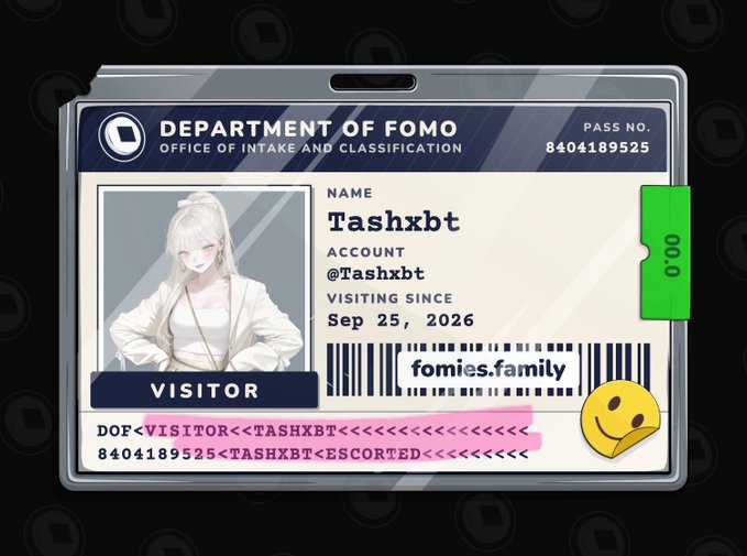 Stylized 'Department of FOMO' visitor ID badge for 'Tashxbt' (@Tashxbt), issued by the Office of Intake and Classification, with a barcode for 'fomies.family'.