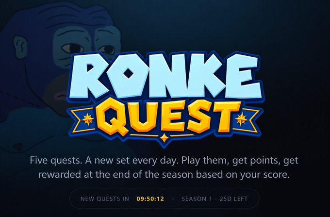 The image promotes "Ronke Quest," a daily quest game with the tagline "Five quests. A new set every day. Play them, get points, get rewarded at the end of the season based on your score." It shows a countdown of 09:50:12 until new quests appear, with "Season 1 · 25D Left" displayed, aligning with the post's encouragement for users to engage with the quests and earn points for season rewards.