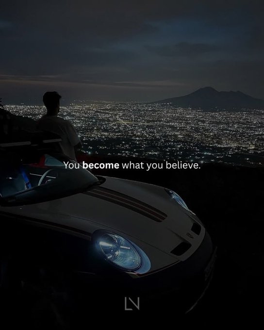 A moody advertisement shows a person standing next to a sports car at night overlooking a city skyline, with the text 'You become what you believe.' and a logo 'LN' visible.