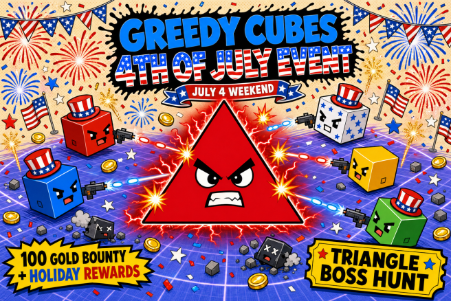 Vibrant 4th of July-themed promotional artwork for "Greedy Cubes" featuring the headline "GREEDY CUBES 4TH OF JULY EVENT - JULY 4 WEEKEND," showcasing an angry red triangle boss wielding guns surrounded by patriotic cube characters, fireworks, and American flags, with banners advertising "100 GOLD BOUNTY + HOLIDAY REWARDS" and "TRIANGLE BOSS HUNT."