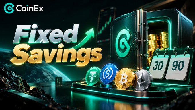 A promotional banner for CoinEx featuring 'Fixed Savings' text, a safe with gold coins, cryptocurrency tokens, and a calendar showing 30 and 90 day options.