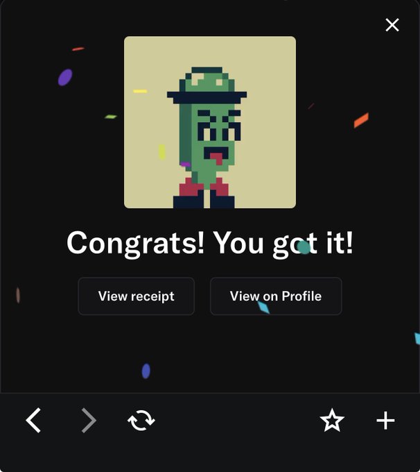 A digital congratulatory screen displaying "Congrats! You got it!" above a pixel art character resembling a green pickle or cactus wearing a hat, with buttons to "View receipt" and "View on Profile".