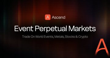 A dark promotional graphic with red accents for 'Ascend' titled 'Event Perpetual Markets' with the tagline 'Trade On World Events, Metals, Stocks & Crypto' and a stylized A logo.
