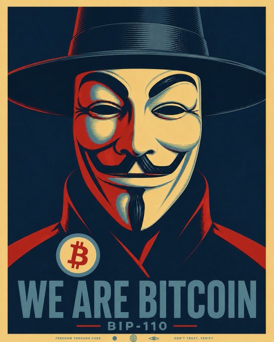 A stylized propaganda-style poster features a figure in a Guy Fawkes mask and wide-brimmed hat wearing a Bitcoin lapel pin, with the text 'WE ARE BITCOIN' and 'BIP-110' below.