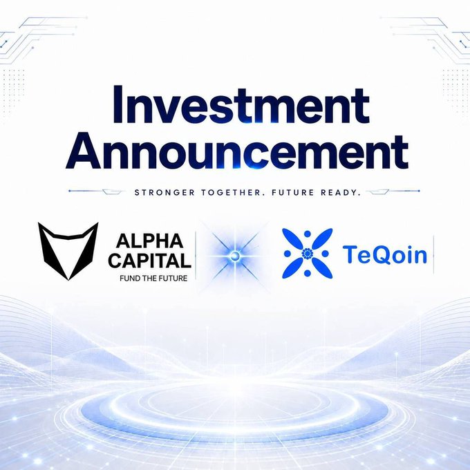 An "Investment Announcement" graphic featuring the Alpha Capital ("Fund the Future") and TeQoin logos, accompanied by the tagline "Stronger Together. Future Ready." The image visually represents the post's announcement of Alpha Capital's investment in TeQoin.