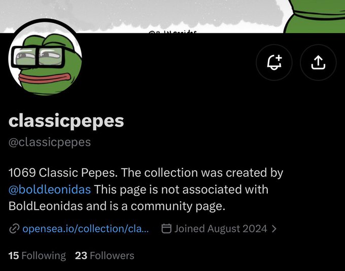 The image shows an X (Twitter) profile for "classicpepes" (@classicpepes), displaying the classic Pepe the Frog avatar wearing glasses, with a bio stating it features "1069 Classic Pepes" collection created by @boldleonidas and noting "Joined August 2024." The profile relates to the post by showcasing the Classic Pepes NFT community page that ties into the mention of @boldleonidas and their upcoming new collection after four years.