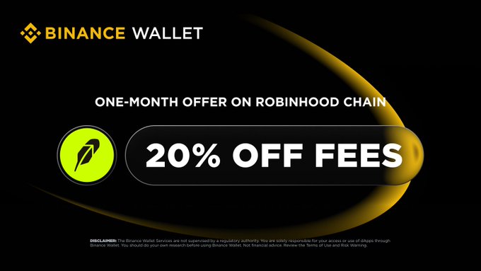 A Binance Wallet advertisement promotes a 'ONE-MONTH OFFER ON ROBINHOOD CHAIN' featuring '20% OFF FEES'.