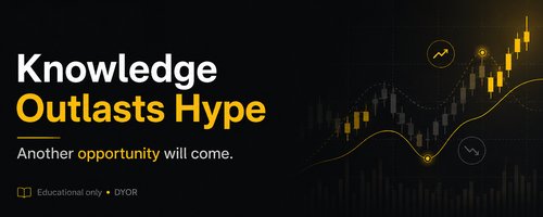 The image shows a graphic with the text "Knowledge Outlasts Hype" and "Another opportunity will come," labeled "Educational only • DYOR" (Do Your Own Research), alongside a rising gold candlestick chart with trend arrows. It reinforces the post's warning about FOMO by visually contrasting the climbing hype-driven chart with a reminder that knowledge-based investing matters more than chasing fast-moving price action.