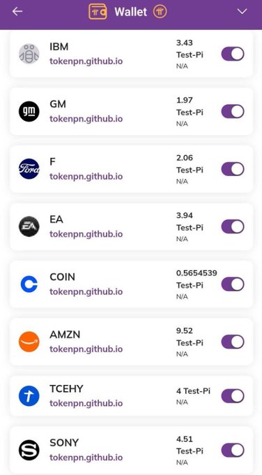 The image shows a Pi Network wallet interface displaying various testnet tokens with their tickers (IBM, GM, F, EA, COIN, AMZN, TCEHY, SONY), prices ranging from 0.5654539 to 9.52 Test-Pi, and toggle switches. This relates to the post about the Pi token's Testnet phase by illustrating the experimental tokens appearing on the network, showing a sample of the new test tokens being added to the platform.