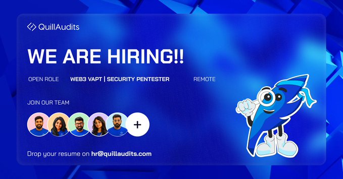 QuillAudits is hiring a remote “Web3 VAPT | Security Pentester”; submit your resume to hr@quillaudits.com. The hiring graphic reinforces the post’s #HiringNow and #JoinTeamQuills call for Web3-native security talent.