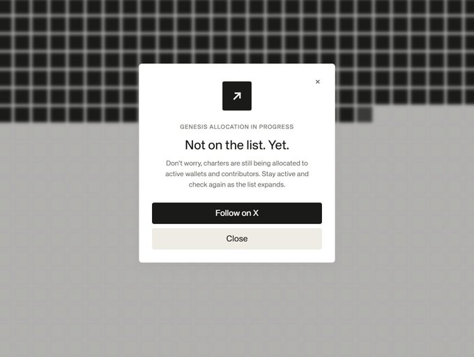 A modal dialog box on a gridded background displaying 'GENESIS ALLOCATION IN PROGRESS' and 'Not on the list. Yet.', with options to 'Follow on X' or 'Close'.