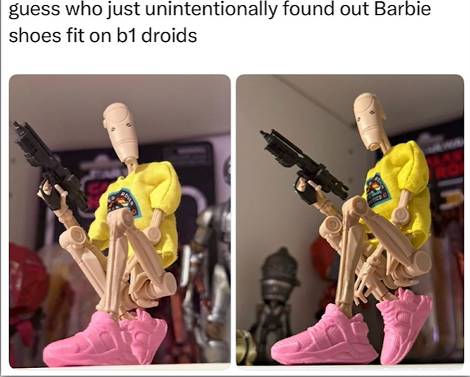 A social media post captioned 'guess who just unintentionally found out Barbie shoes fit on b1 droids' showing two images of a B1 battle droid action figure wearing pink Barbie shoes while holding a blaster.