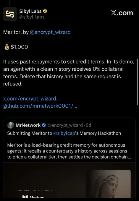 The image shows a post from Sibyl Labs announcing a $1,000 prize for "Meritor," a credit memory system for autonomous agents built by @encrypt_wizard that uses past repayments to set credit terms. This relates to the accompanying post celebrating a first hackathon win of the month, where the user thanks Sibyl Labs for the opportunity to build their prize-winning product.