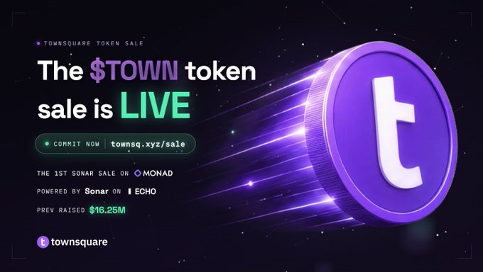 Advertisement for 'TOWNSQUARE TOKEN SALE' featuring the $TOWN token, noting 'The 1st Sonar Sale on Monad', powered by Sonar on Echo, with prev raised $16.25M.