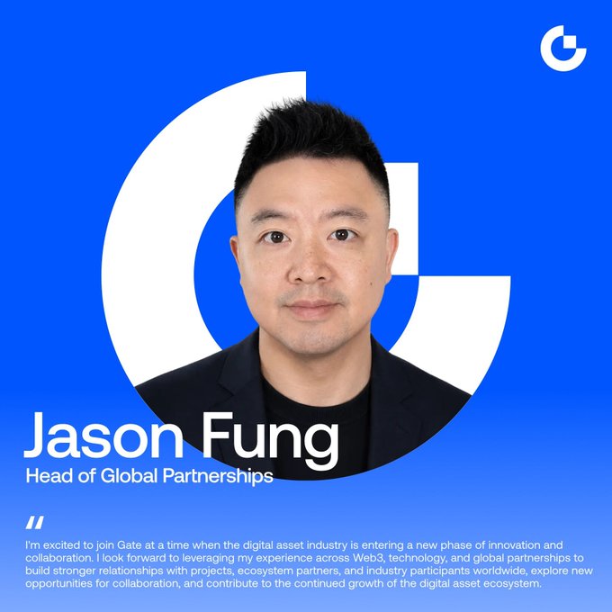 Professional headshot-style graphic announcing Jason Fung's appointment as Head of Global Partnerships at Gate, featuring his portrait against a blue background with the Gate logo, his name, and a quote about joining the digital asset industry.
