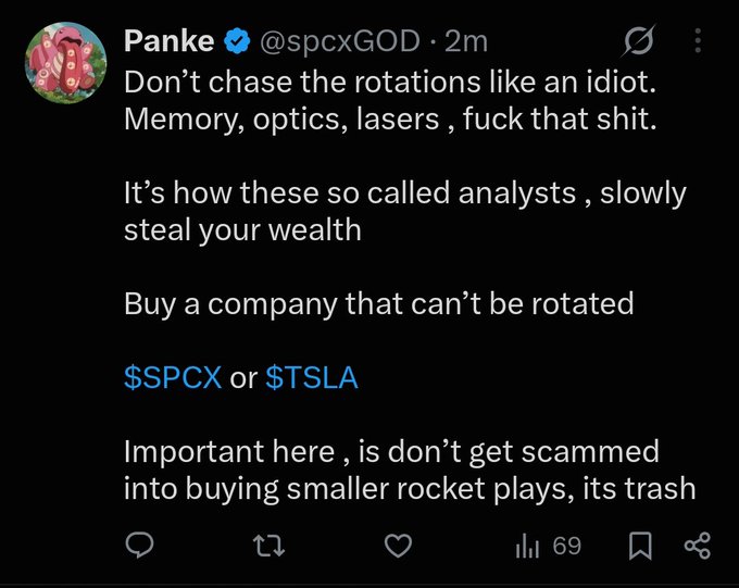 A tweet from Panke (@spcxGOD) advising against chasing rotations in memory, optics, and lasers, recommending instead to buy $SPCX or $TSLA as companies that can't be rotated, with 69 views.