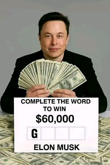 Elon Musk holding a fan of $100 bills with a graphic below reading 'COMPLETE THE WORD TO WIN $60,000' showing 'G ___' and 'ELON MUSK'.