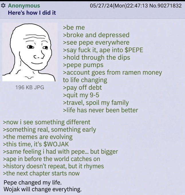 An anonymous 4chan-style post featuring a Wojak meme about investing in the $PEPE cryptocurrency, reading 'Pepe changed my life. Wojak will change everything.' and promoting $WOJAK as the next big thing.