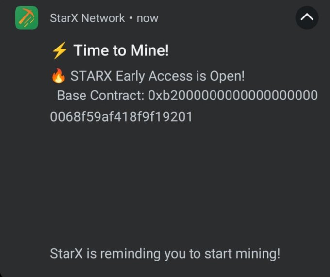 A notification from StarX Network reading "Time to Mine! STARX Early Access is Open!" with a Base Contract address (0xb200000000000000000000068f59af418f9f19201). The image illustrates the user's experience of receiving a push notification about "mining" without any official explanation of what it means or whether it relates to a listing.