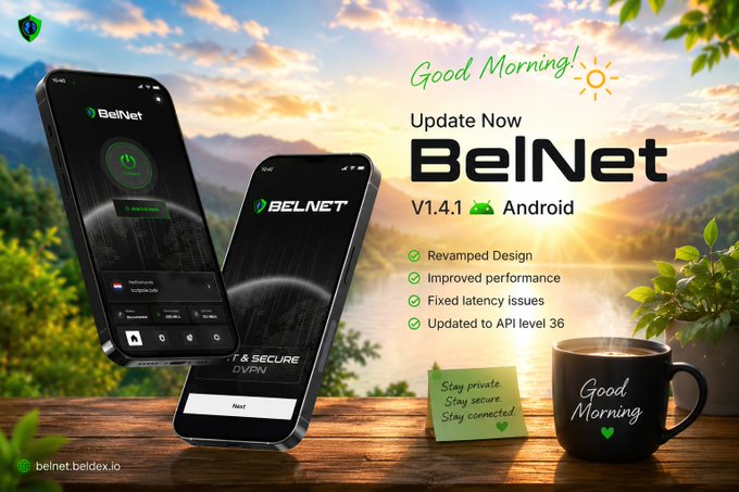 An advertisement promotes the BelNet VPN app update (V1.4.1) for Android, highlighting a revamped design, improved performance, fixed latency issues, and updated API level 36, alongside a 'Good Morning!' message and a coffee cup.