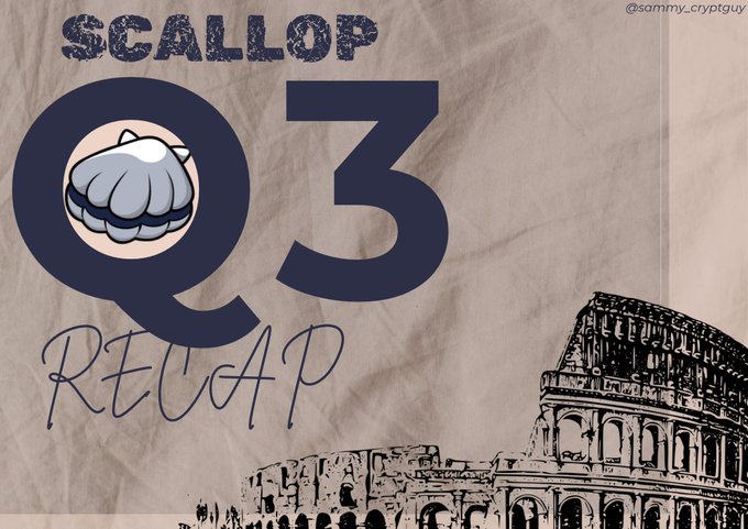 A graphic titled 'SCALLOP Q3 RECAP' by @sammy_cryptguy, featuring a scallop shell logo inside a 'Q' against a crumpled paper texture with an illustration of the Colosseum.
