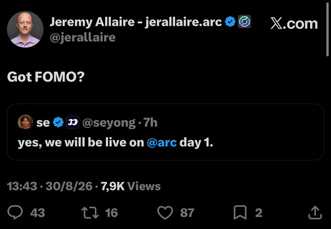 A screenshot of a tweet from Jeremy Allaire (@jerallaire) asking "Got FOMO?" and quoting @seyong who responded "yes, we will be live on @arc day 1." The tweet shows 7.9K views and 87 likes dated 30/8/26.