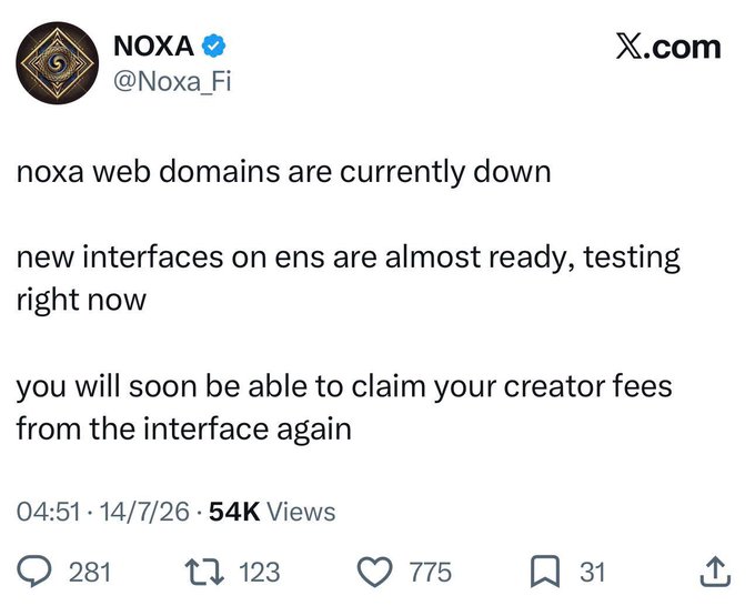 A tweet from NOXA (@Noxa_Fi) dated 14/7/26 with 54K views announces that noxa web domains are currently down, noting that new interfaces on ENS are being tested and creator fees will be claimable soon.